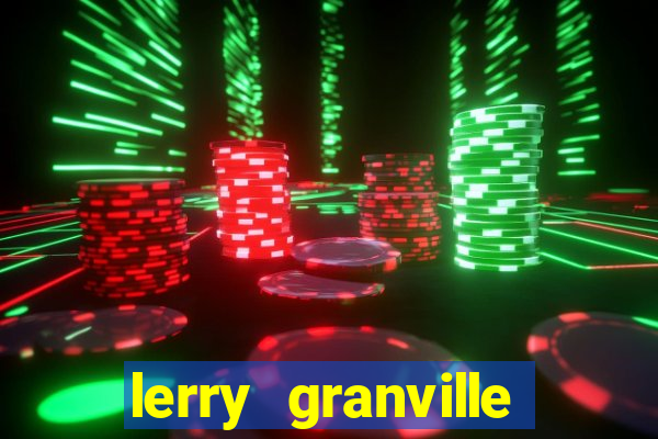 lerry granville reclame aqui